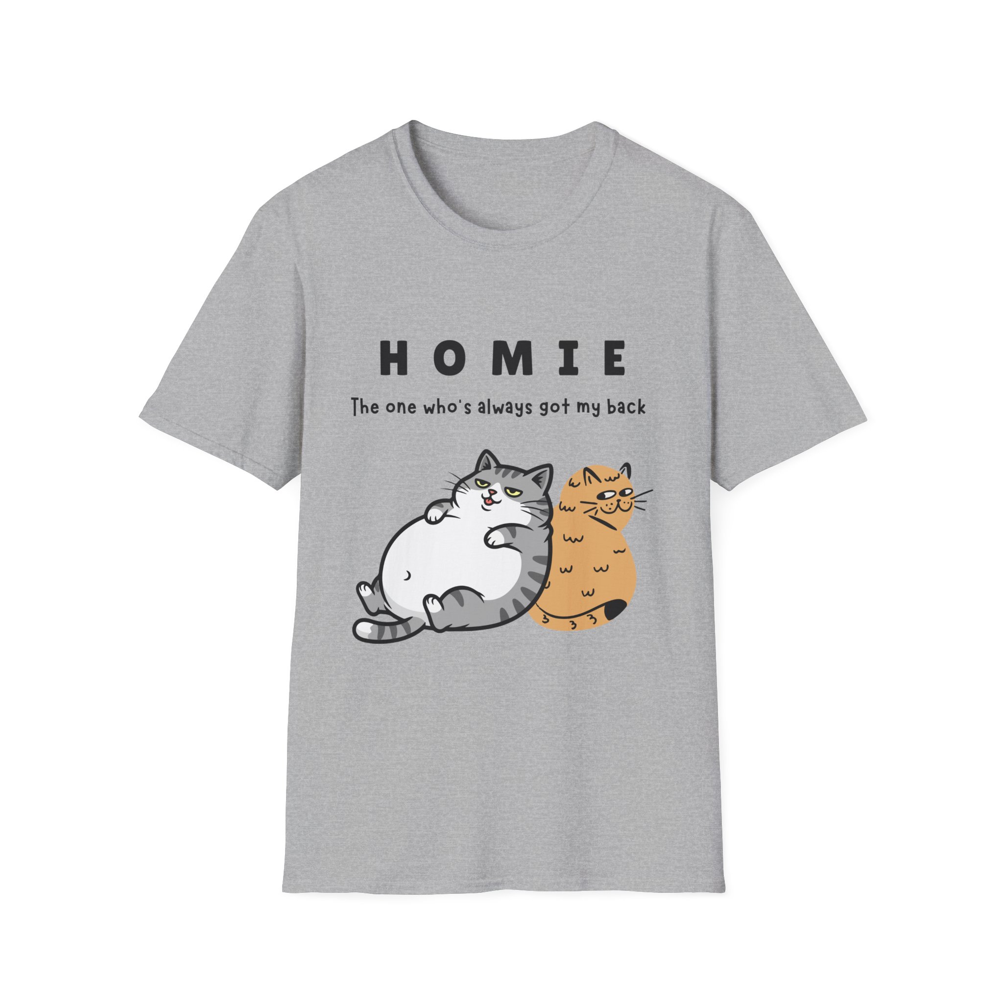 homie is the one who's always got my back funny cat friendship tee gildan 64000 softstyle t shirt homie is the one who's always got my back funny cat friendship tee gildan 64000 softstyle t shirt