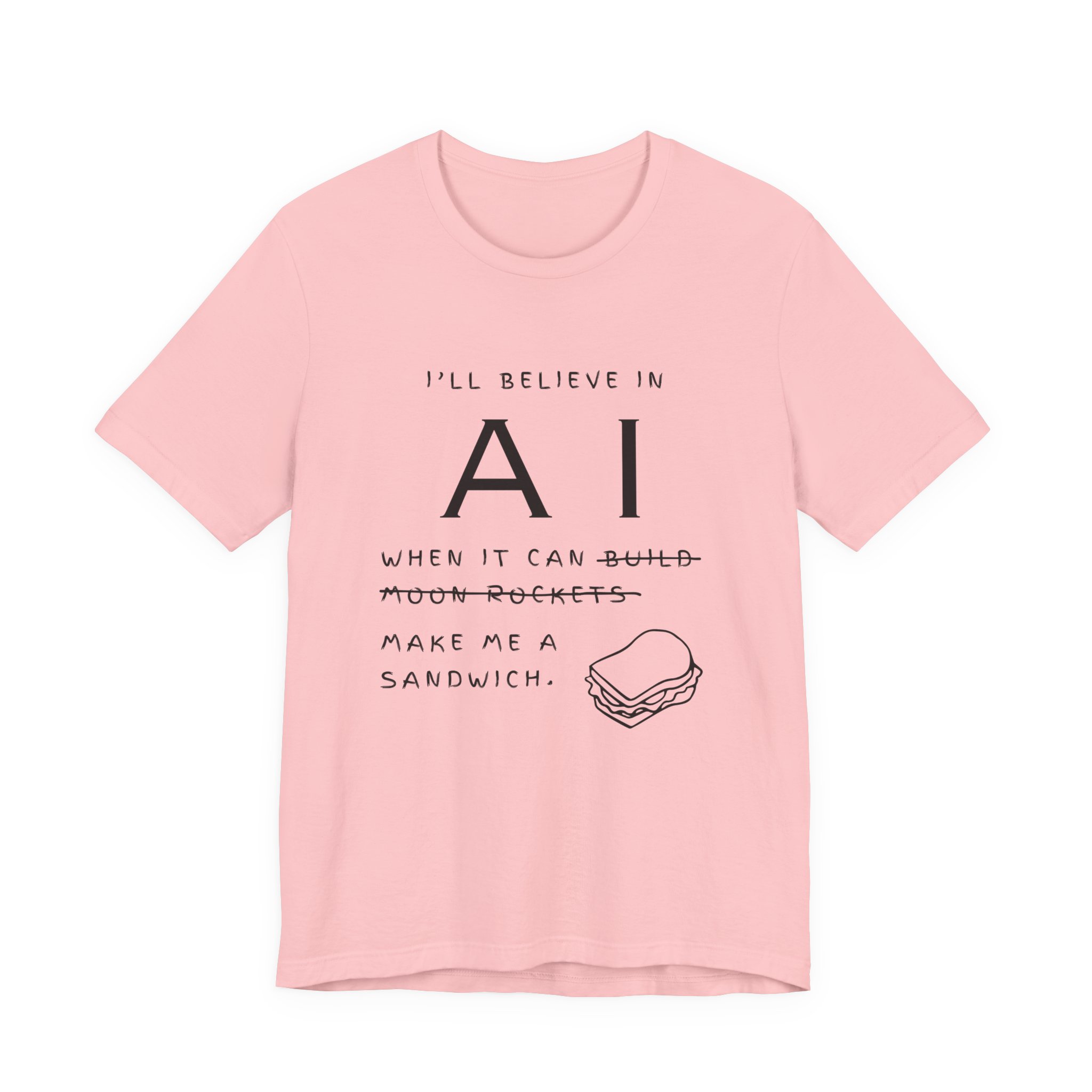 funny ai sandwich t shirt – “i’ll believe in ai when it makes me a sandwich” graphic tee funny ai sandwich t shirt – “i’ll believe in ai when it makes me a sandwich” graphic tee