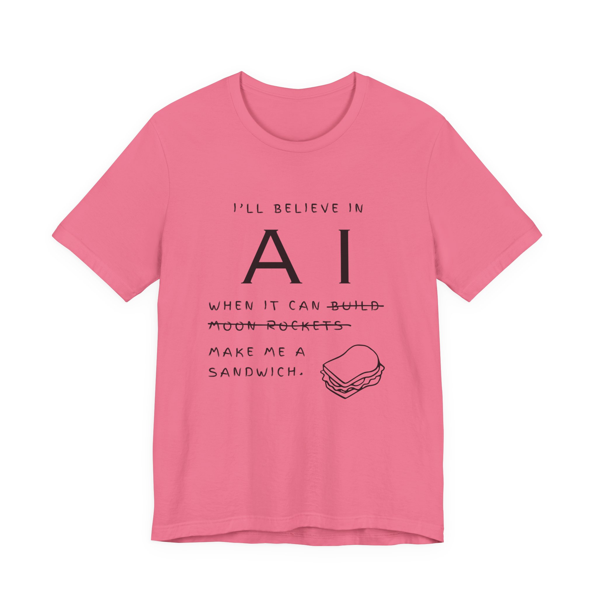funny ai sandwich t shirt – “i’ll believe in ai when it makes me a sandwich” graphic tee funny ai sandwich t shirt – “i’ll believe in ai when it makes me a sandwich” graphic tee