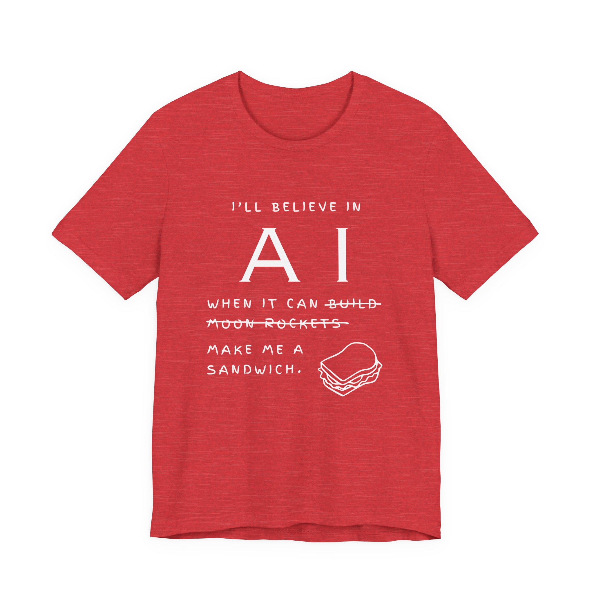 funny ai sandwich t shirt – “i’ll believe in ai when it makes me a sandwich” graphic tee funny ai sandwich t shirt – “i’ll believe in ai when it makes me a sandwich” graphic tee