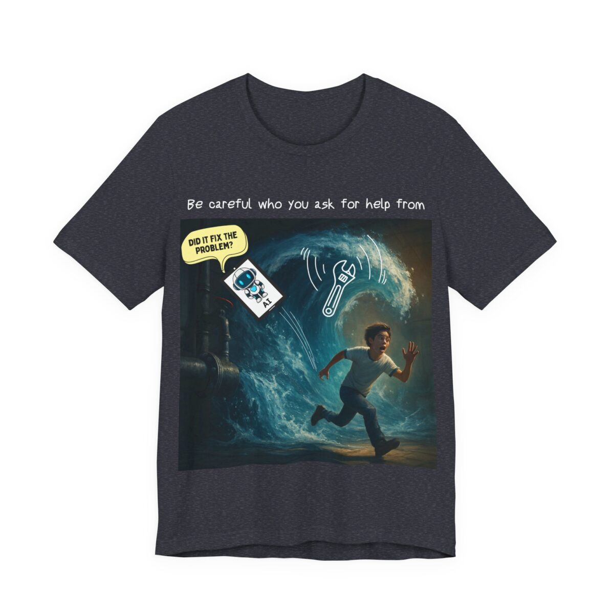 ai plumbing help t shirt – funny diy disaster ai meme tee don't just trust any advice plumber tee ai won't take my job