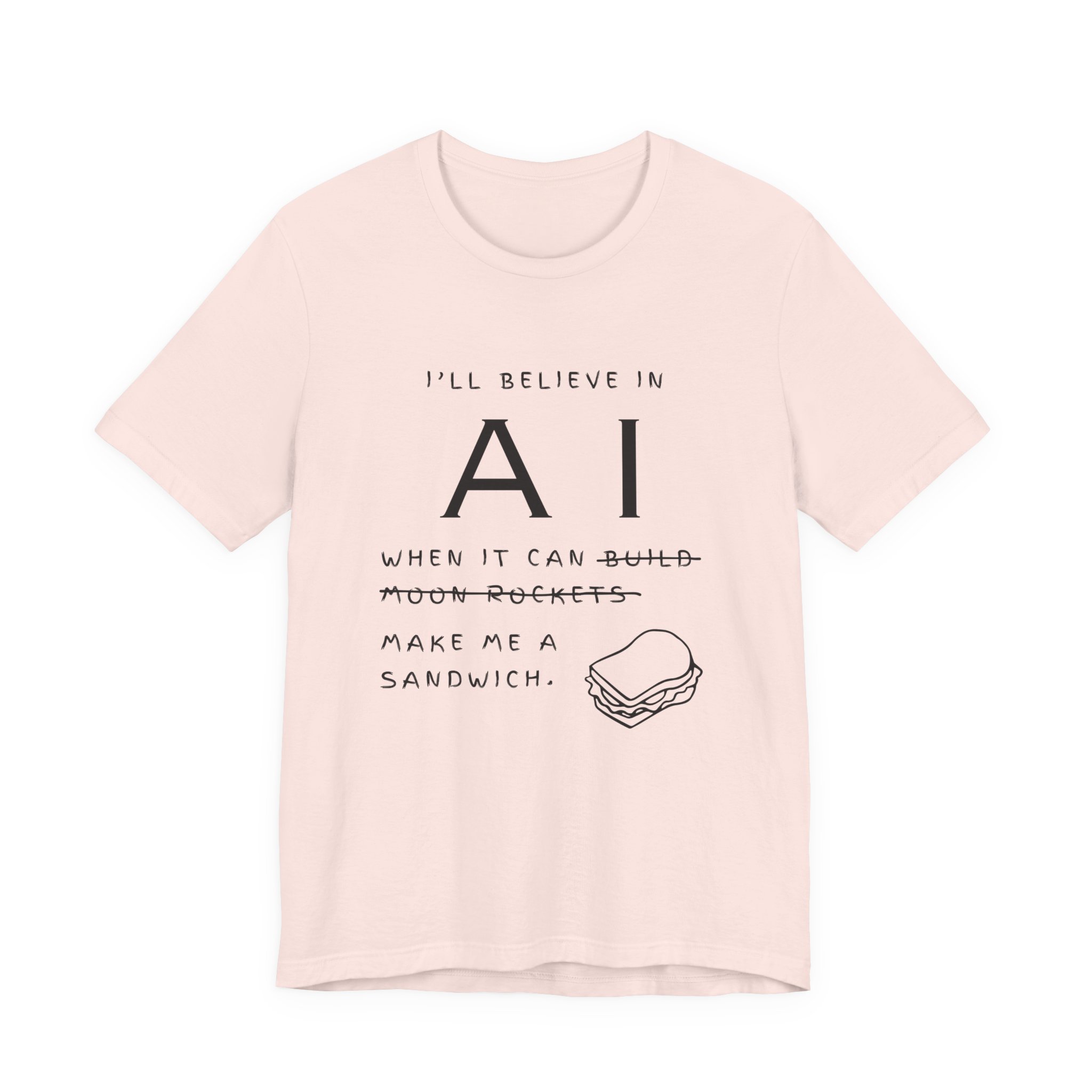 funny ai sandwich t shirt – “i’ll believe in ai when it makes me a sandwich” graphic tee funny ai sandwich t shirt – “i’ll believe in ai when it makes me a sandwich” graphic tee