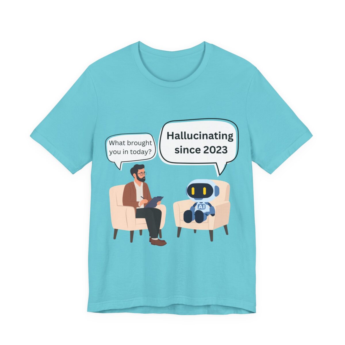 funny ai hallucination meme ai therapy robot meets therapist t shirt — hallucinating since 2023 graphic tee tech humor shirt