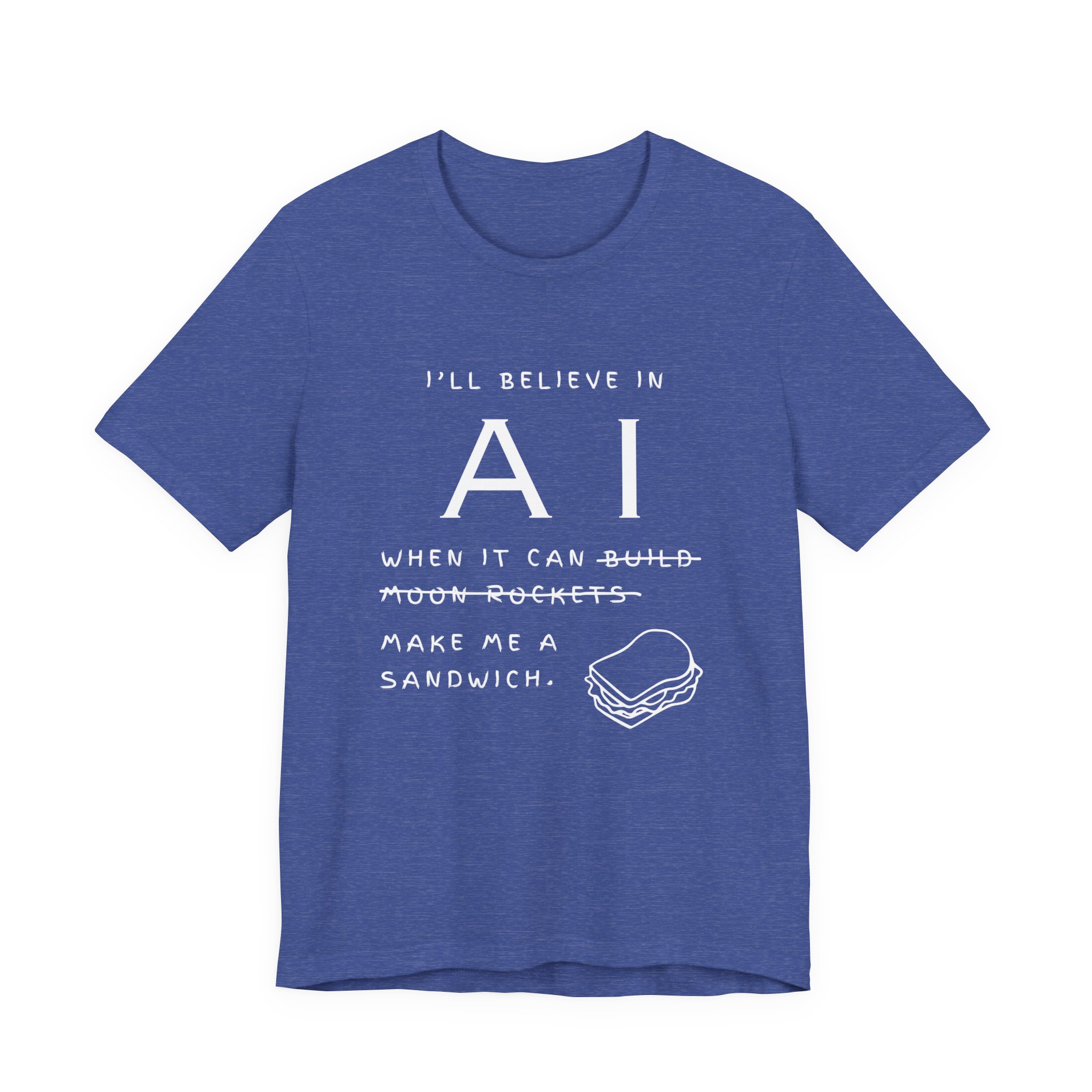 funny ai sandwich t shirt – “i’ll believe in ai when it makes me a sandwich” graphic tee funny ai sandwich t shirt – “i’ll believe in ai when it makes me a sandwich” graphic tee