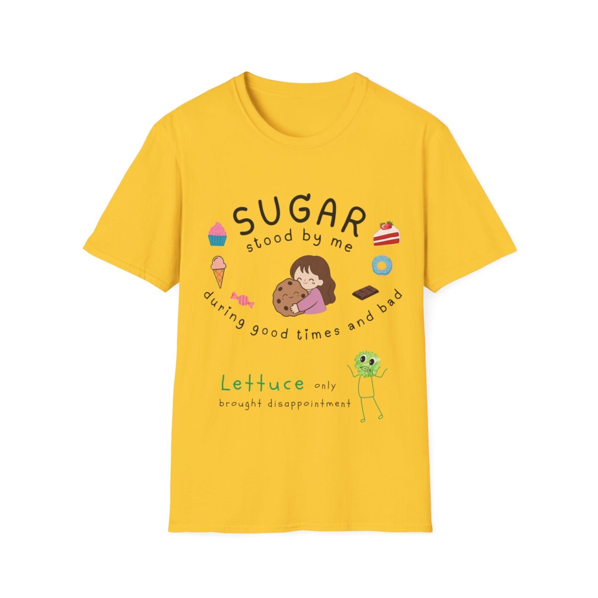 sugar stood by me funny foodie t shirt – cute dessert lover tee for sweet tooth humans graphic tee pun