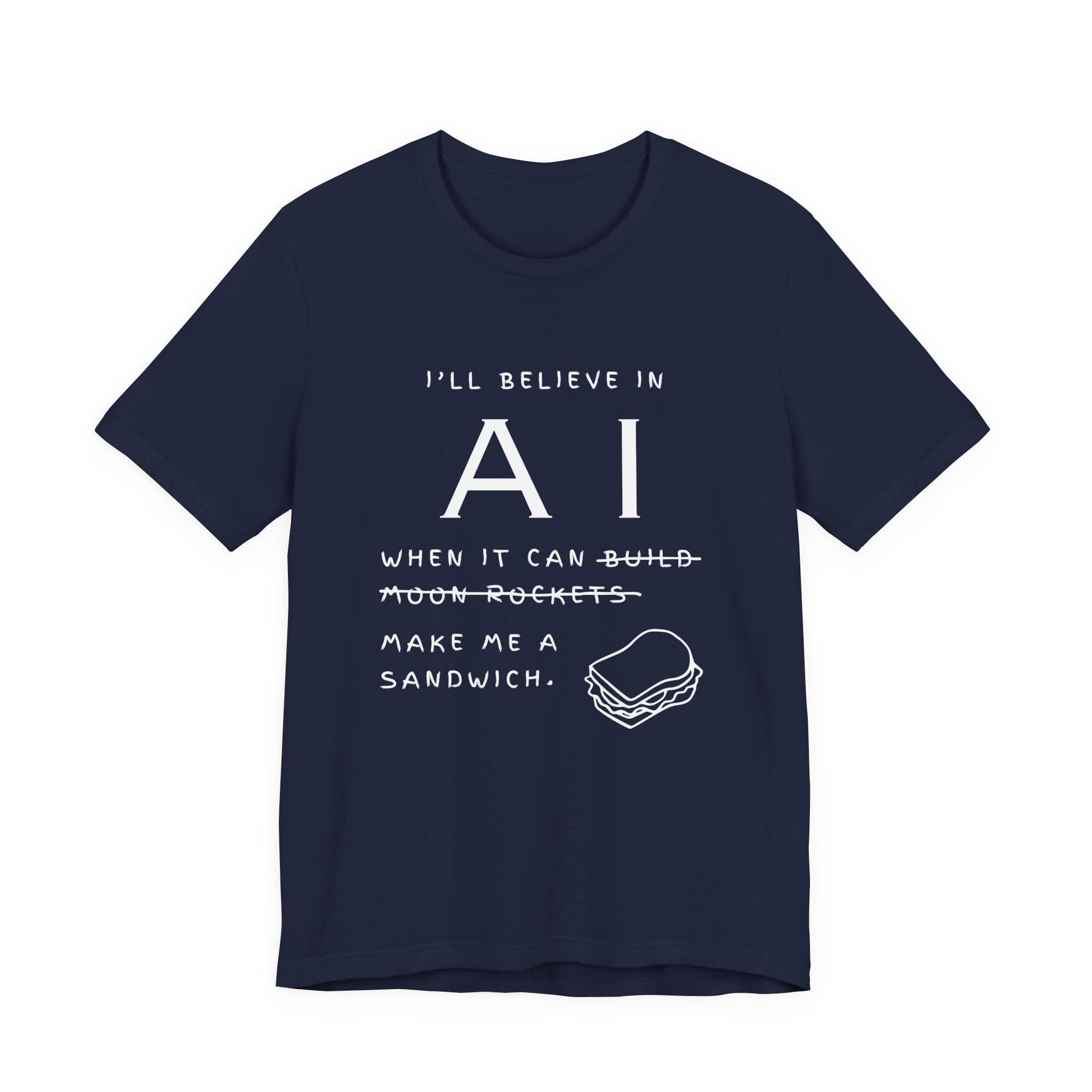 funny ai sandwich t shirt – “i’ll believe in ai when it makes me a sandwich” graphic tee funny ai sandwich t shirt – “i’ll believe in ai when it makes me a sandwich” graphic tee