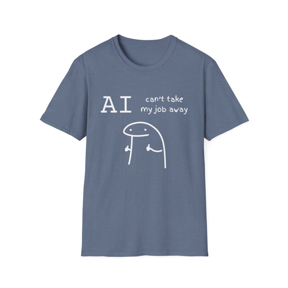 “ai can’t take my job away” funny people skills human connection hands on skills everyday heroes graphic tee