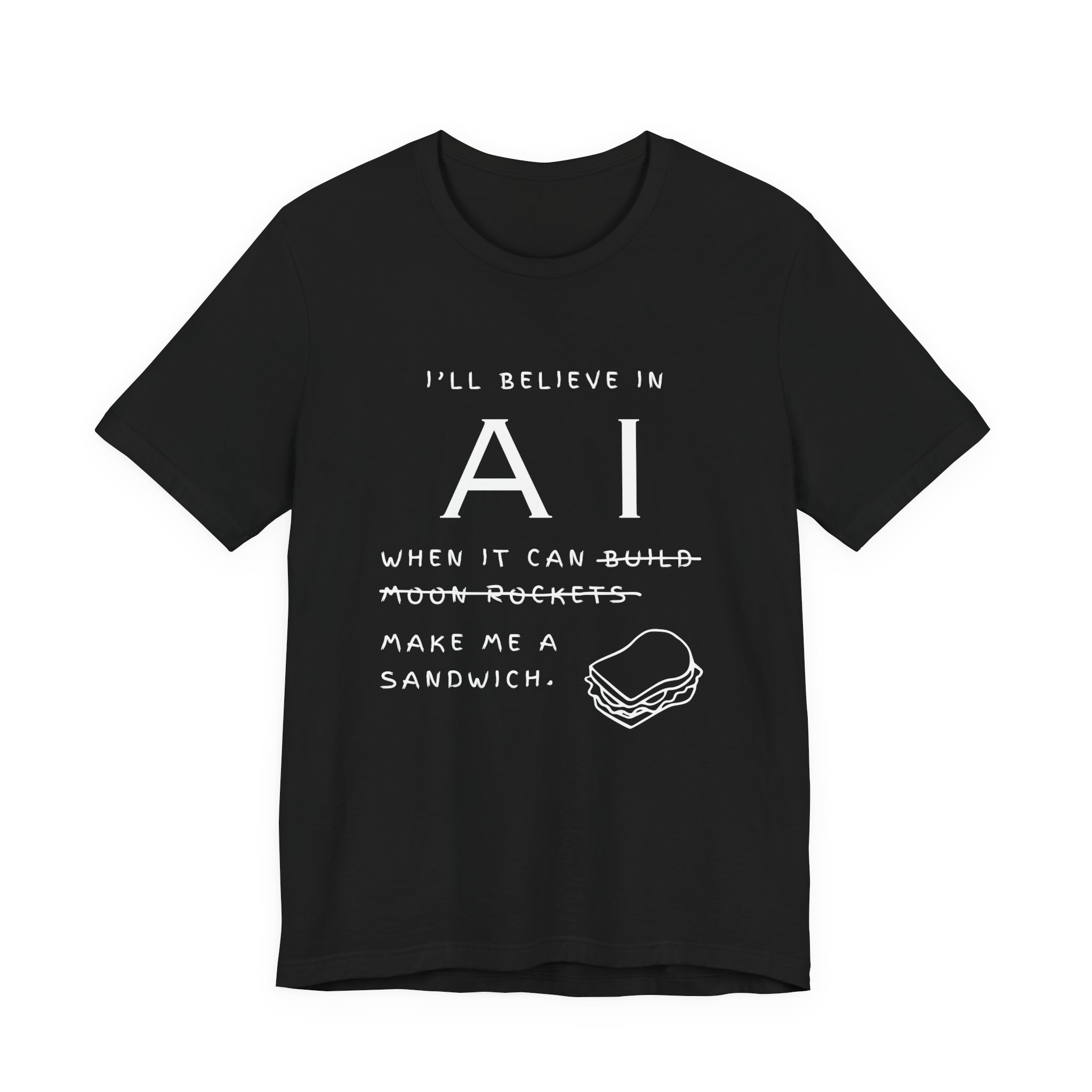 funny ai sandwich t shirt – “i’ll believe in ai when it makes me a sandwich” graphic tee funny ai sandwich t shirt – “i’ll believe in ai when it makes me a sandwich” graphic tee