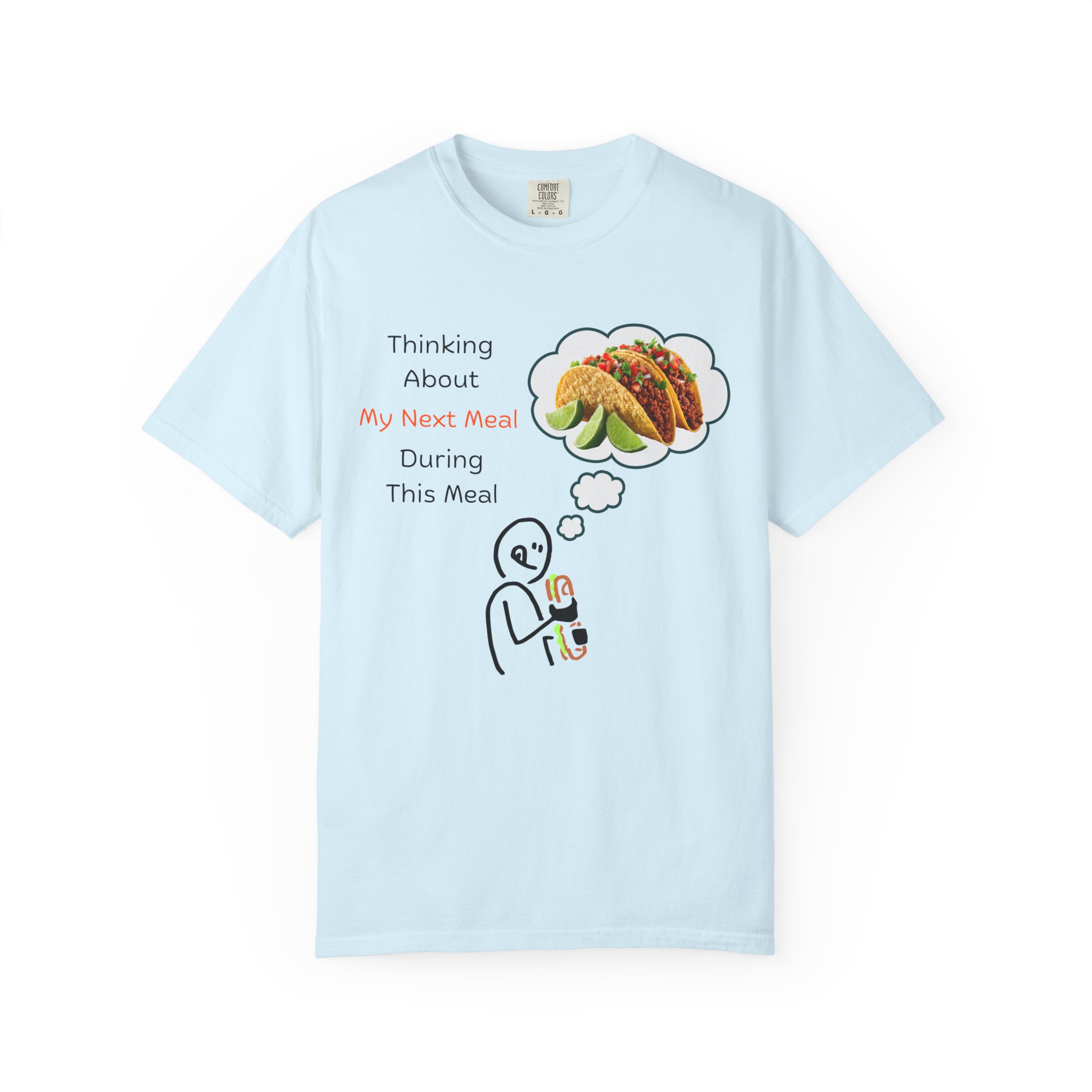 thinking about my next meal during this meal funny foodie t shirt comfort colors 1717 food lover graphic tee thinking about my next meal during this meal funny foodie t shirt comfort colors 1717 food lover graphic tee