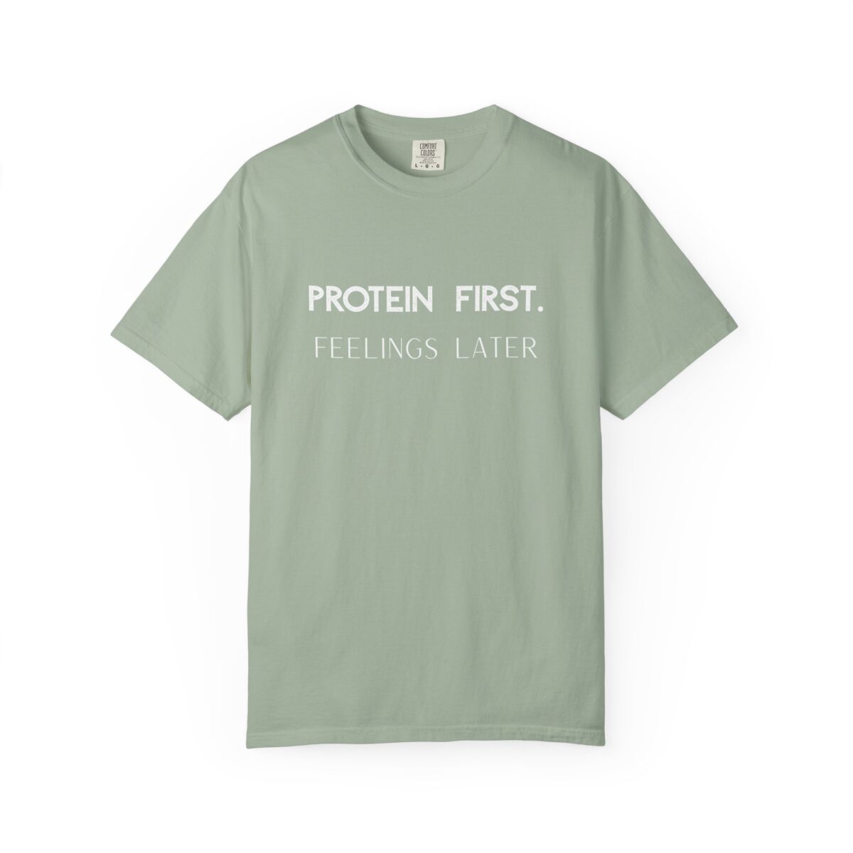 protein first feelings later shirt funny fitness t shirt gym humor tee comfort colors 1717 garment dyed unisex shirt